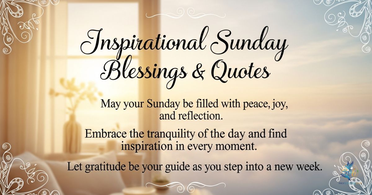 Inspirational Sunday Blessings & Quotes
