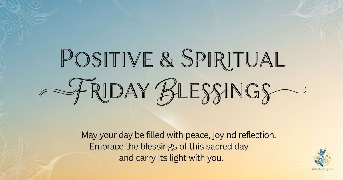 POSITIVE & SPIRITUAL FRIDAY BLESSINGS