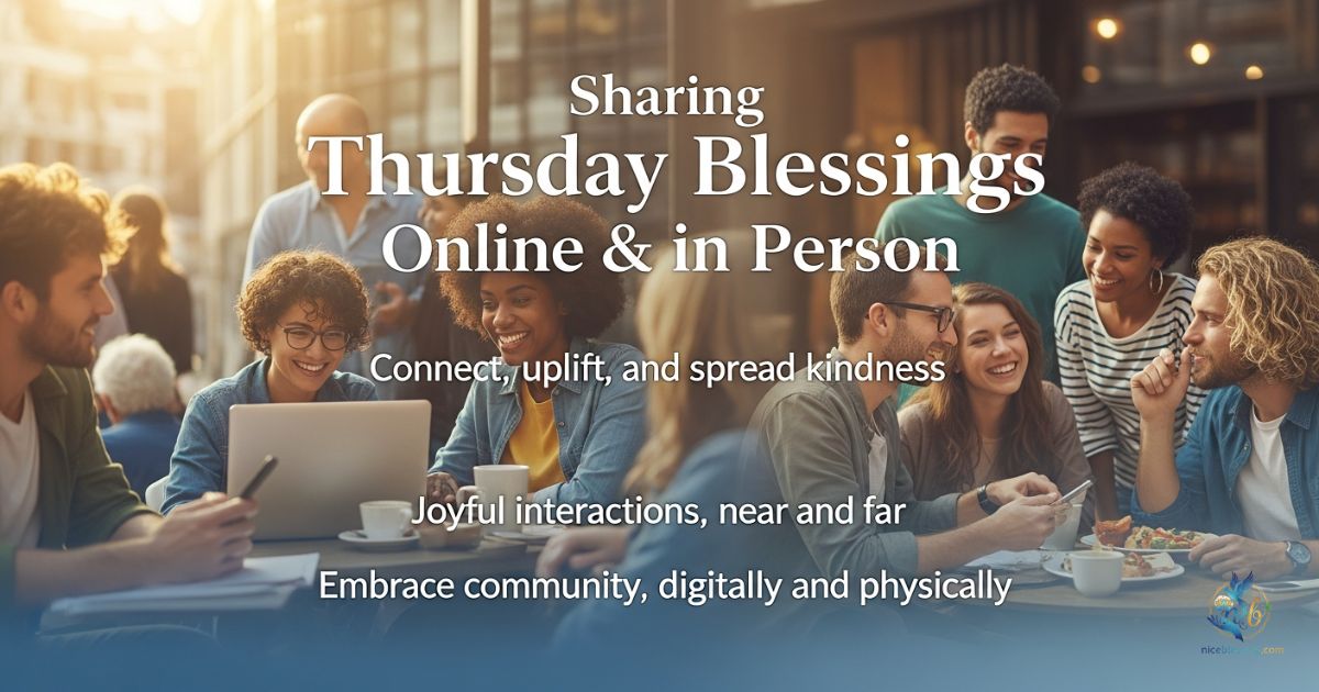 Sharing Thursday Blessings Online & in Person