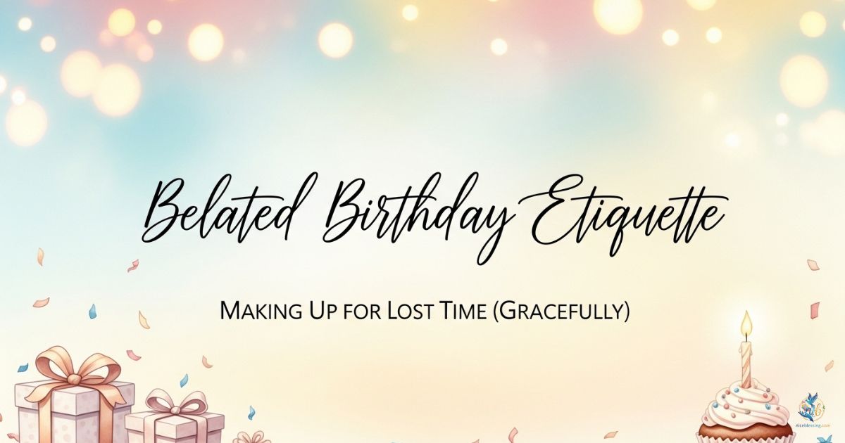 Belated Birthday Etiquette
