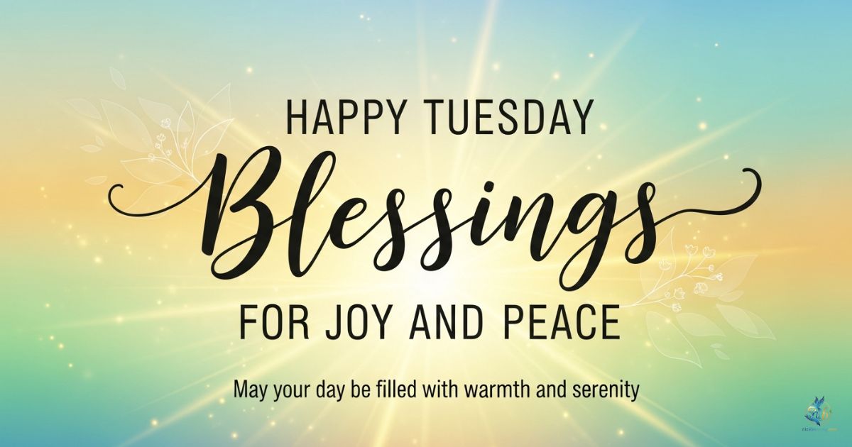 HAPPY TUESDAY BLESSINGS FOR JOY AND PEACE