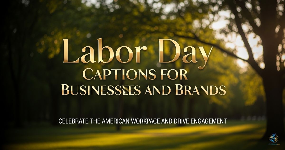 Labor Day Captions for Businesses and Brands