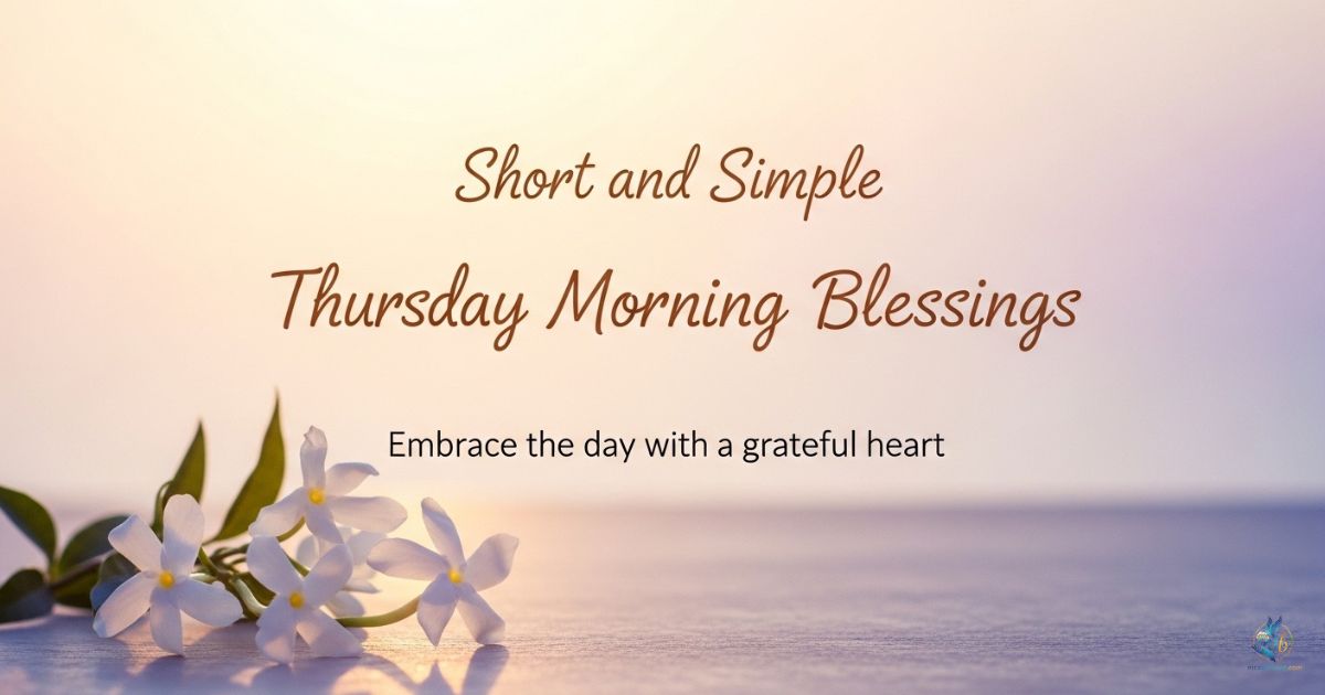 Short and Simple Thursday Morning Blessings