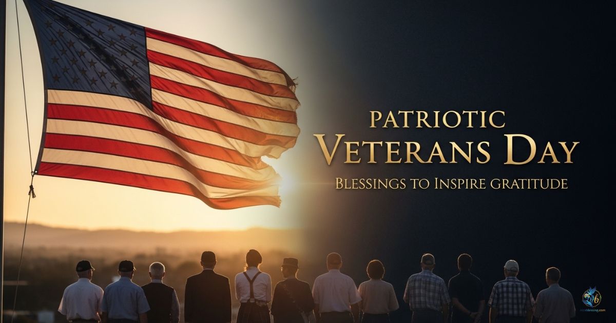 Patriotic Veterans Day Blessings to Inspire Gratitude
