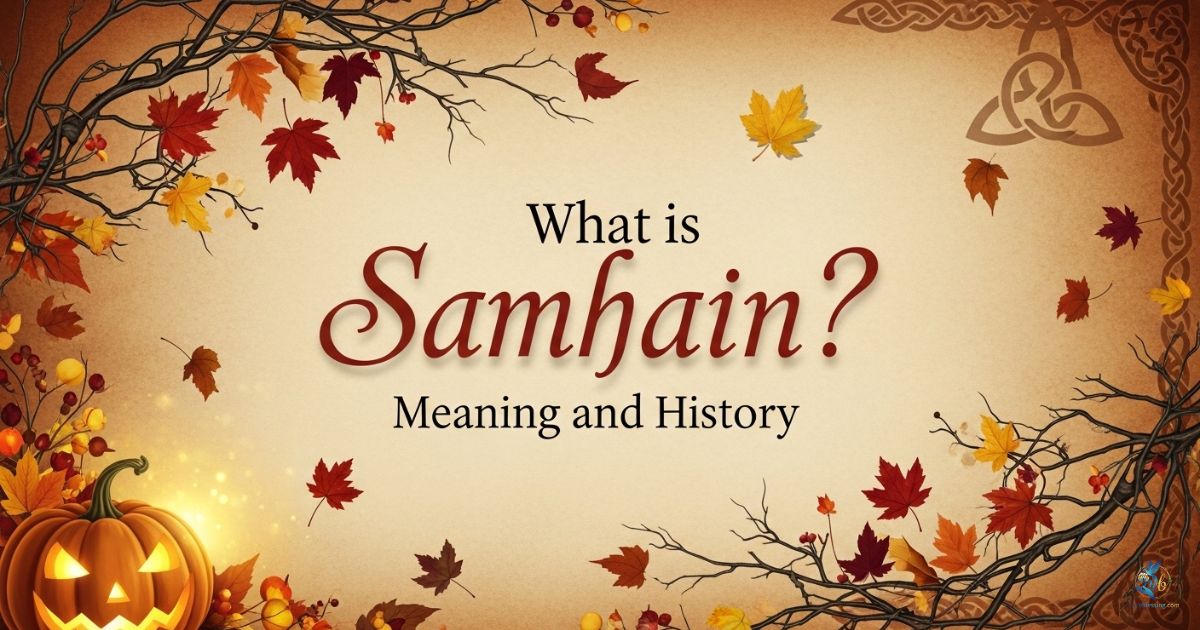 What is Samhain? Meaning and History