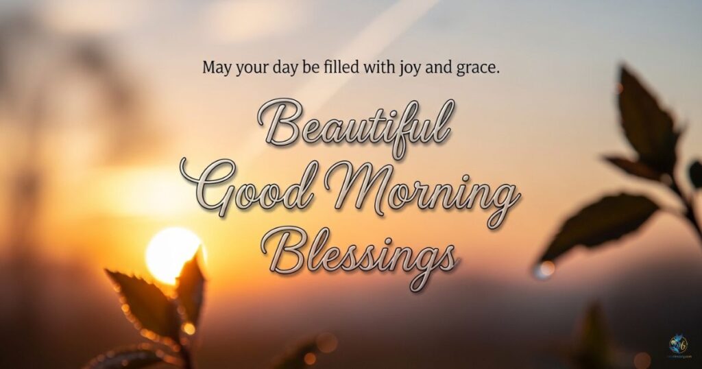 Beautiful Good Morning Blessings