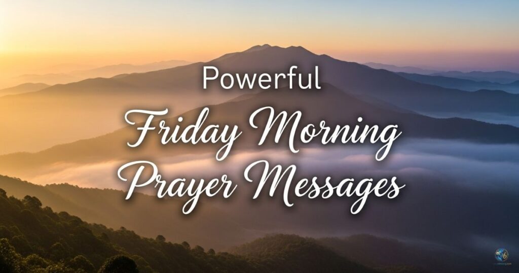 Powerful Friday Morning Prayer Messages