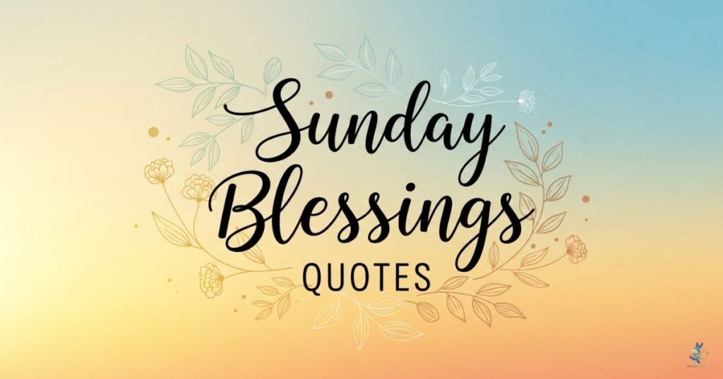 Sunday Blessings Quotes