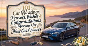 101 Car Blessings, Prayers, Wishes & Congratulations Messages for New Car Owners